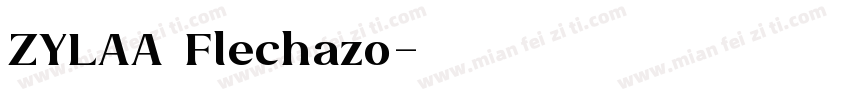 ZYLAA Flechazo字体转换